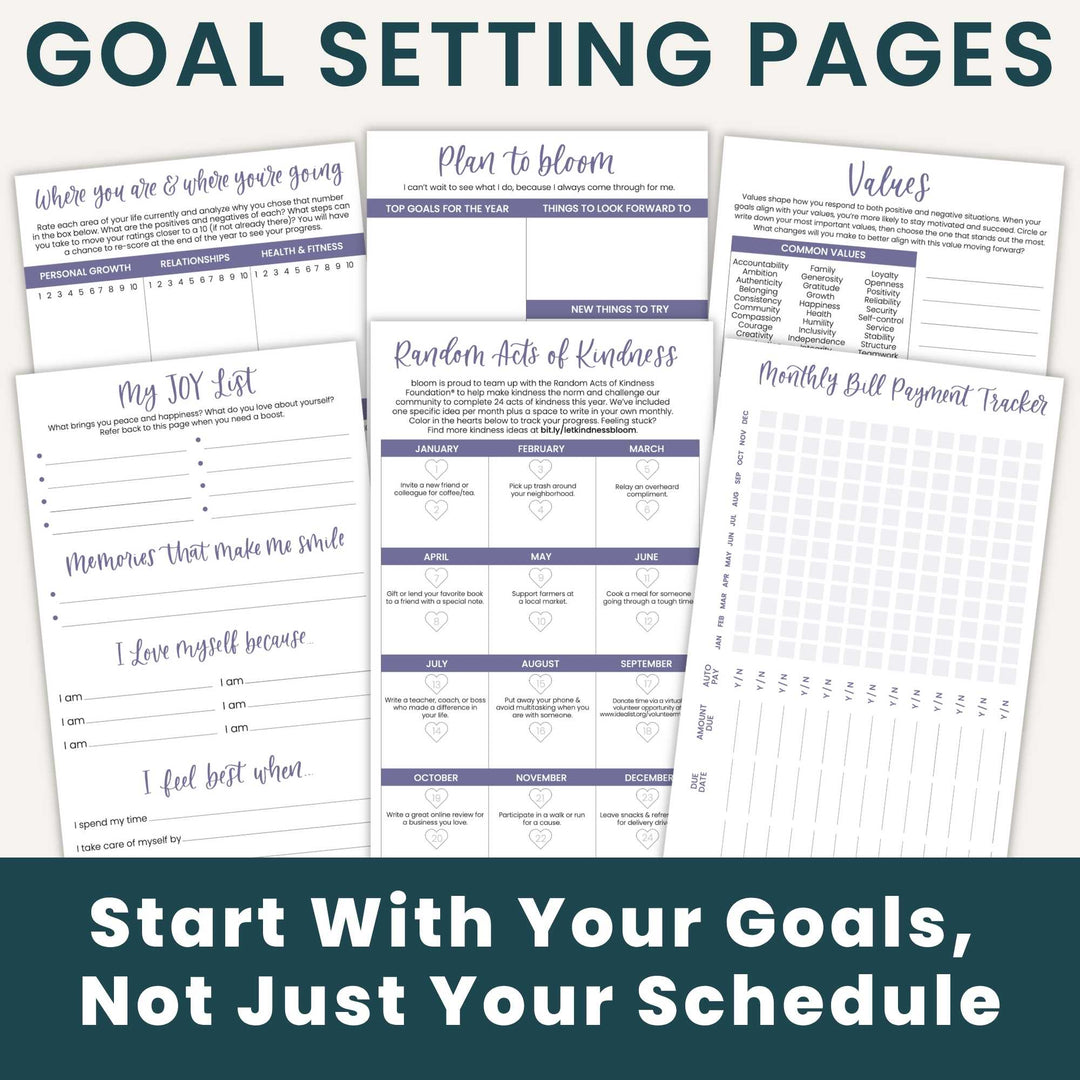 A set of goal-setting worksheet pages displayed on a dark teal background with large headline text reading 'GOAL SETTING PAGES' and 'Start With Your Goals, Not Just Your Schedule.' The pages include templates such as 'Where are you & where your goals start,' 'Plan to bloom,' 'Values,' 'My Joy List,' 'Memories that make me smile,' 'Random Acts of Kindness,' and 'Monthly Bill Payment Tracker.